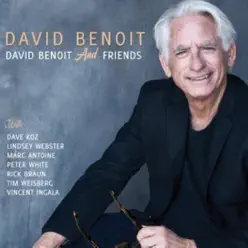 David Benoit and Friends - David Benoit David Benoit and Friends - David Benoit