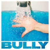 Bully - Stuck in Your Head