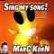 Sing My Song (Indietro Remix) - Marc Korn lyrics