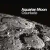 Aquarian Moon album lyrics, reviews, download
