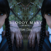 Bloody Mary (Remix) - Mutlu Temiz