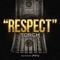 Respect (feat. PFV) - Torch lyrics