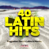 40 Latin Hits 2019 (Reggaeton, Electro Latino & Mambo) artwork