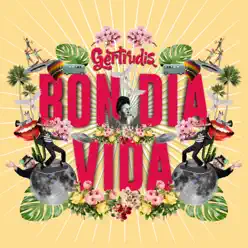 Bon Dia Vida - Single - Gertrudis
