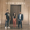 Your Shine (feat. Mazbou Q & Kirsten) - Single