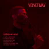 Velvet May - Your Eyes Resemble Mud