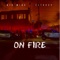 On Fire (feat. O.G. Big Mike) - Elteezy lyrics
