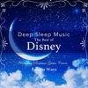 Deep Sleep Music - The Best of Disney: Relaxing Premium Guitar Covers