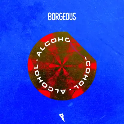 Alcohol - Single - Borgeous