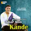 Amar Mon Kande - Single album lyrics, reviews, download