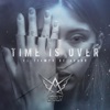 Time Is Over - Single