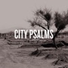 City Psalms Four