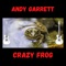 Crazy Frog - Andy Garrett lyrics