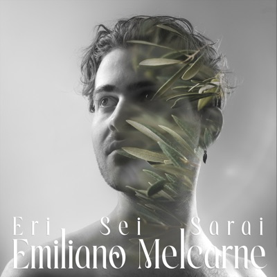 Eri, sei, sarai - Emiliano Melcarne