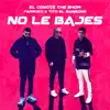 No Le Bajes - Single album lyrics, reviews, download