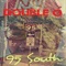 95 South - Double O lyrics