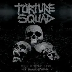 Coup D' État (Live) - Torture Squad