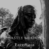 Ghastly Shadows - Siren