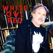 White Owl Red - Working Class Heroes