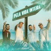 Pela Vida Inteira - Single