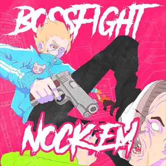 Nock Em by Bossfight song reviws