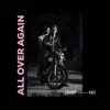 All over Again - Single album lyrics, reviews, download