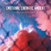 Emotional Cinematic Ambient - Single