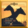 Jahera Na (feat. Tina Ardor) - Single