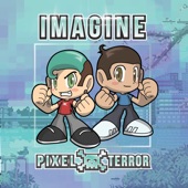 Imagine by Pixel Terror