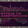 Sthlm to Amsterdam - Single