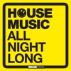 House Music (All Night Long), 2019