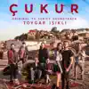 Çukur: Sezon 1 & 2 (Original TV Series Soundtrack) [Deluxe Edition] album lyrics, reviews, download