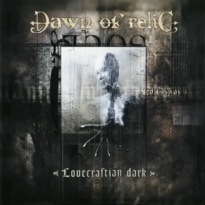 Lovecraftian Dark - Dawn Of Relic