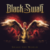 Black Swan - Shake the World  artwork