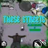 These Streets (feat. Lady Shacklin & Stormshadow) - Single album lyrics, reviews, download