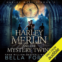 Bella Forrest - Harley Merlin 2: Harley Merlin and the Mystery Twins  (Unabridged) artwork