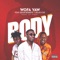 Body (feat. Deon Boakye & Ko-Jo) - Wofa Yaw lyrics