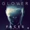 Faces (Shelco Garcia & Teenwolf Remix) - Glover lyrics