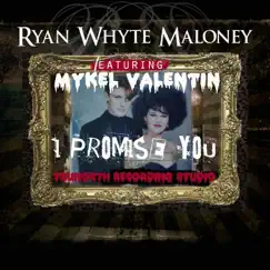 I Promise You (feat. Mykel Valentine) Song Lyrics