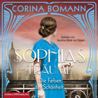 Corina Bomann - Die Farben der Schönheit – Sophias Träume artwork