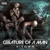 Creature of a Man - Single album lyrics, reviews, download