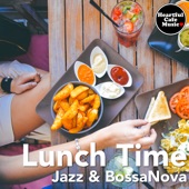 Lunch Time Jazz & BossaNova Vol.06 artwork