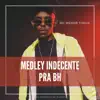 Stream & download Medley Indecente Pra BH (feat. Mc Menor Thalis) - Single