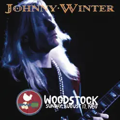 Woodstock Sunday August 17, 1969 (Live) - Johnny Winter