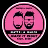 Make It Right (feat. Steff Daxx) - Single album lyrics, reviews, download