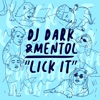 DJ Dark & Mentol - Lick It (Extended)