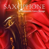 Saxophone - 30 Romantic Love Songs: Smooth Jazz Collection artwork