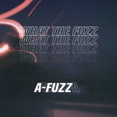 What the Fuzz - EP artwork