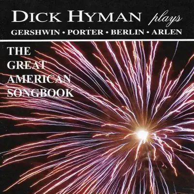 The Great American Songbook - Dick Hyman The Great American Songbook - Dick Hyman