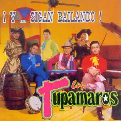 ¡ Y... Sigan Bailando! - Los Tupamaros ¡ Y... Sigan Bailando! - Los Tupamaros